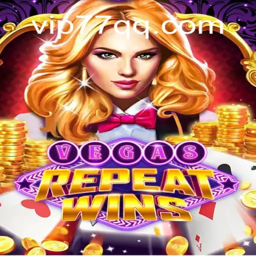 Discover the Excitement of VegasRepeatWins on 77QQ.com Platform